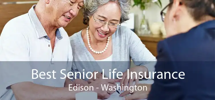 Best Senior Life Insurance Edison - Washington