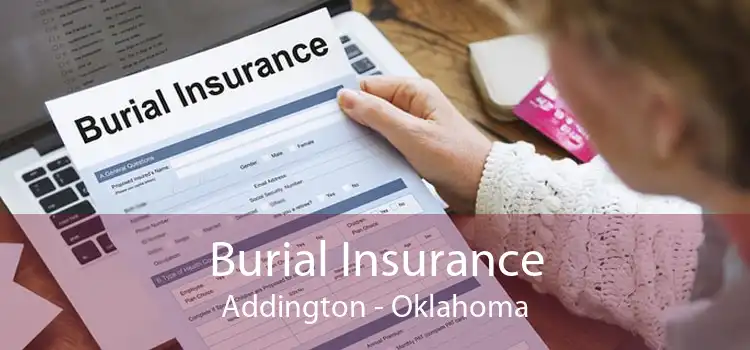 Burial Insurance Addington - Oklahoma