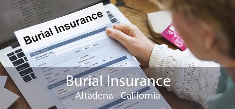 Burial Insurance Altadena - California