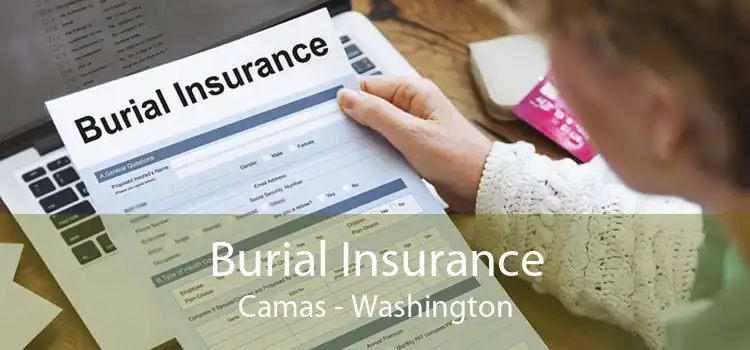 Burial Insurance Camas - Washington