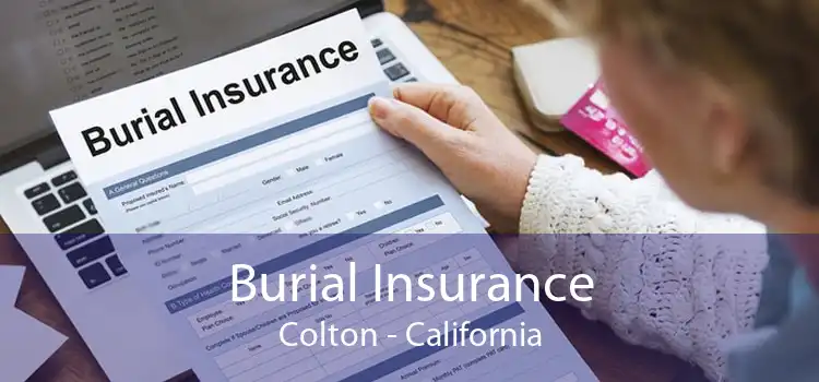 Burial Insurance Colton - California