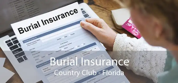 Burial Insurance Country Club - Florida