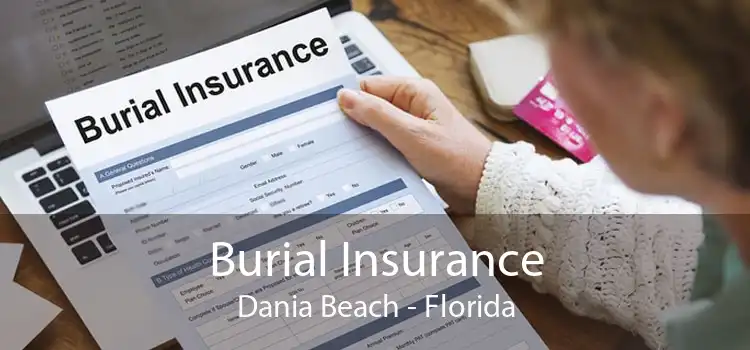 Burial Insurance Dania Beach - Florida