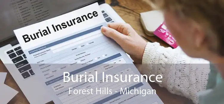 Burial Insurance Forest Hills - Michigan