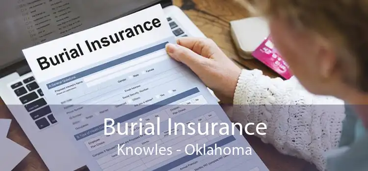 Burial Insurance Knowles - Oklahoma