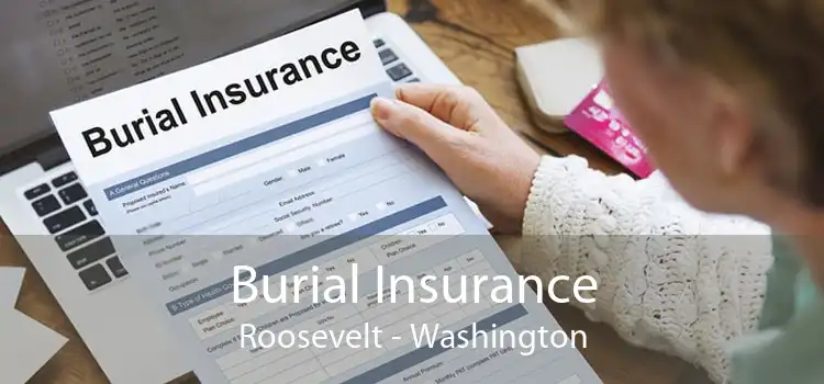 Burial Insurance Roosevelt - Washington