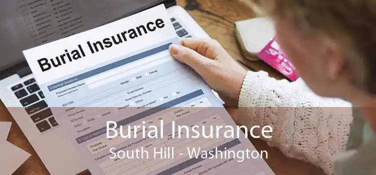 Burial Insurance South Hill - Washington