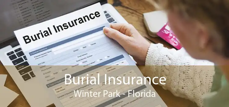 Burial Insurance Winter Park - Florida