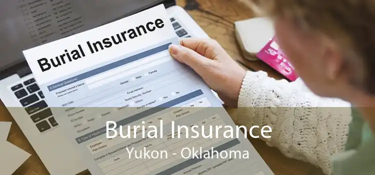 Burial Insurance Yukon - Oklahoma