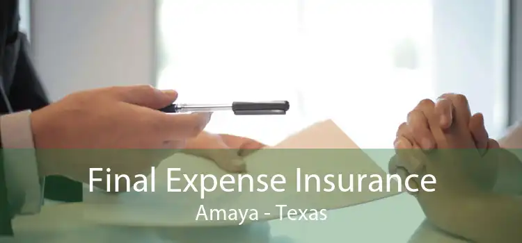 Final Expense Insurance Amaya - Texas