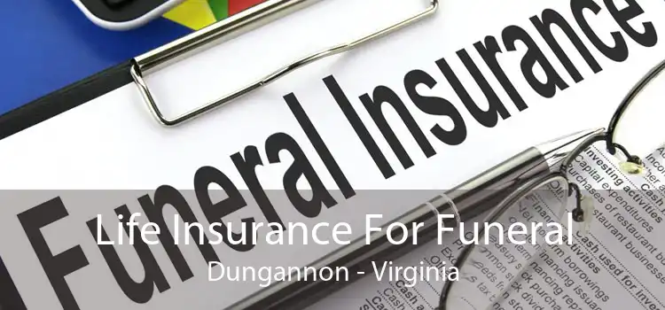 Life Insurance For Funeral Dungannon - Virginia