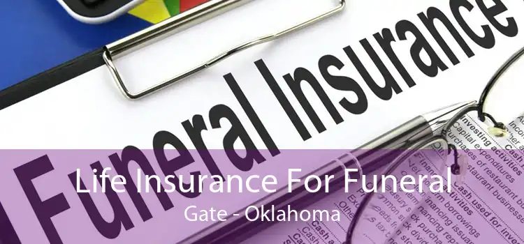 Life Insurance For Funeral Gate - Oklahoma