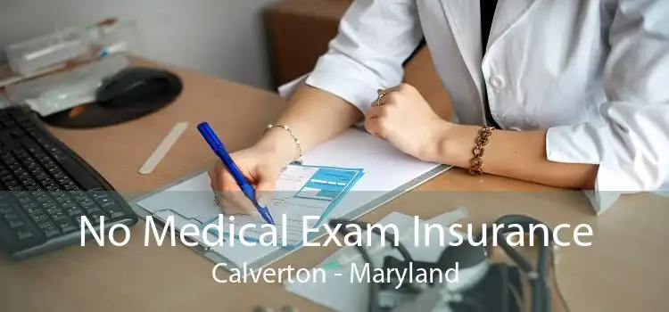 No Medical Exam Insurance Calverton - Maryland