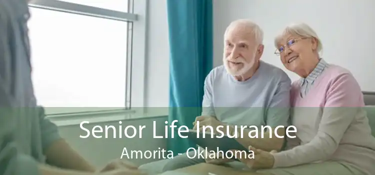 Senior Life Insurance Amorita - Oklahoma