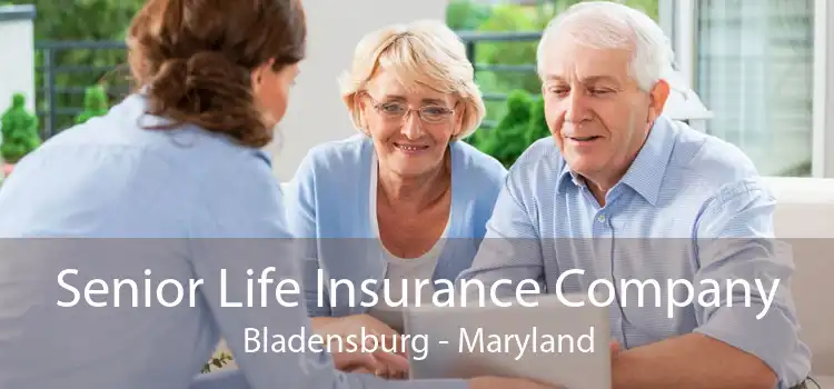 Senior Life Insurance Company Bladensburg - Maryland