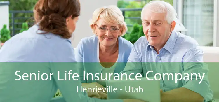 Senior Life Insurance Company Henrieville - Utah