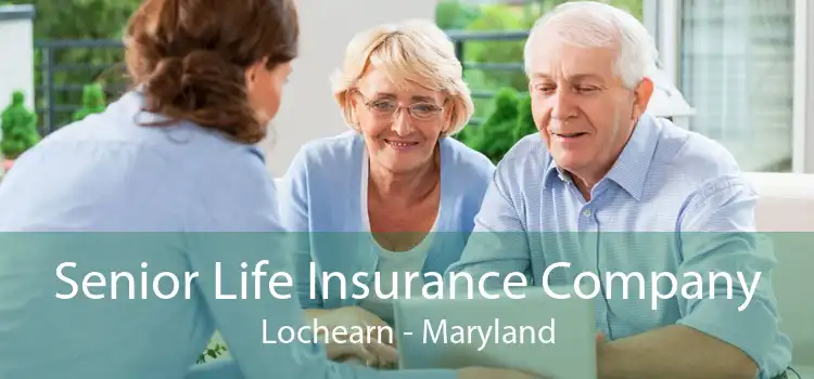 Senior Life Insurance Company Lochearn - Maryland