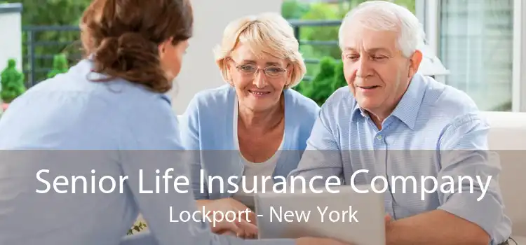 Senior Life Insurance Company Lockport - New York