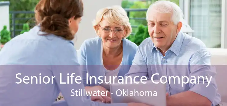 Senior Life Insurance Company Stillwater - Oklahoma