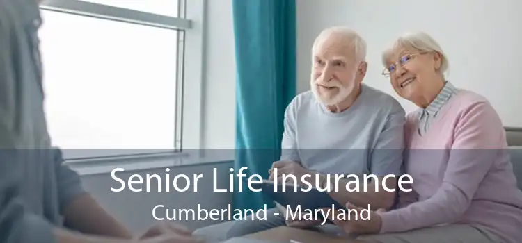Senior Life Insurance Cumberland - Maryland