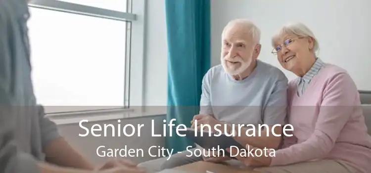 Senior Life Insurance Garden City - South Dakota