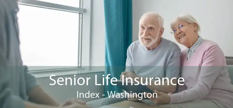 Senior Life Insurance Index - Washington