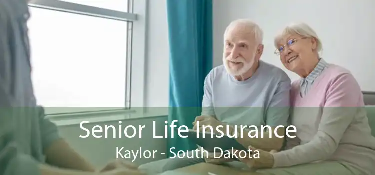 Senior Life Insurance Kaylor - South Dakota