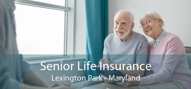 Senior Life Insurance Lexington Park - Maryland