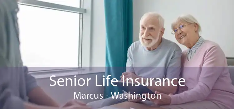 Senior Life Insurance Marcus - Washington