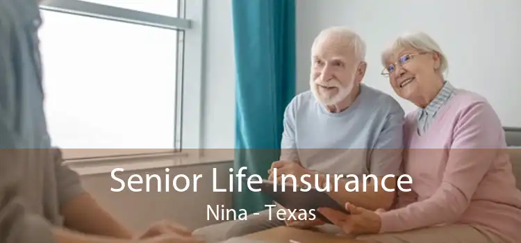 Senior Life Insurance Nina - Texas