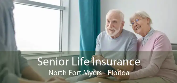 Senior Life Insurance North Fort Myers - Florida