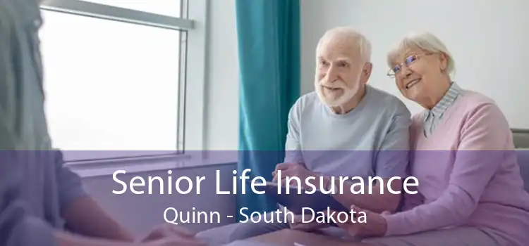 Senior Life Insurance Quinn - South Dakota