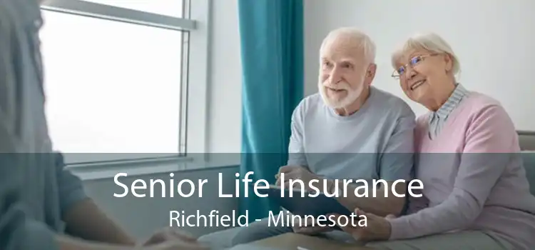 Senior Life Insurance Richfield - Minnesota