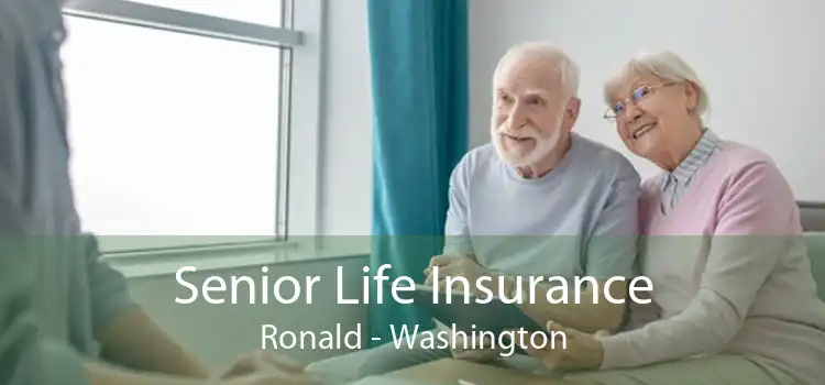 Senior Life Insurance Ronald - Washington