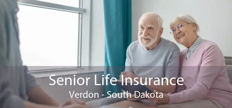 Senior Life Insurance Verdon - South Dakota