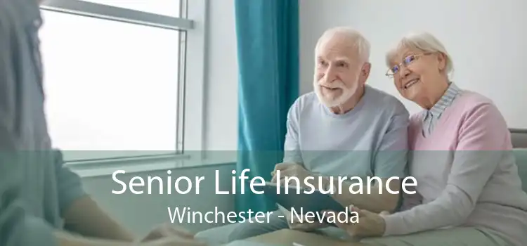 Senior Life Insurance Winchester - Nevada