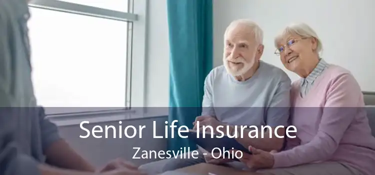 Senior Life Insurance Zanesville - Ohio
