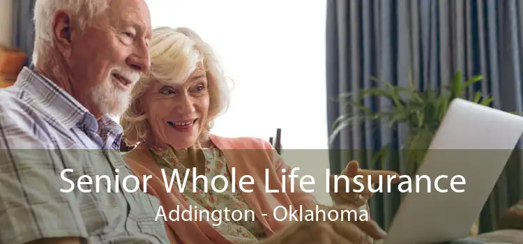 Senior Whole Life Insurance Addington - Oklahoma