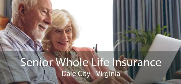 Senior Whole Life Insurance Dale City - Virginia