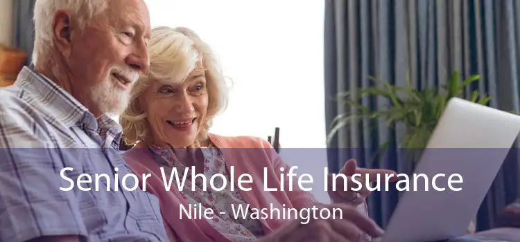 Senior Whole Life Insurance Nile - Washington