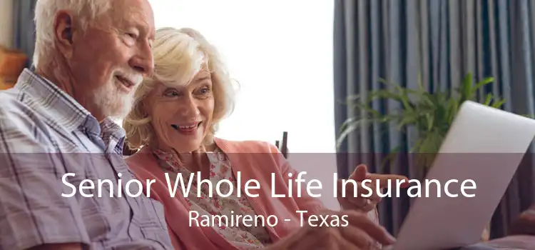 Senior Whole Life Insurance Ramireno - Texas